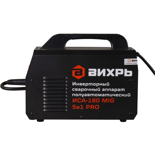 Сварочный полуавтомат Вихрь ИСА-180 MIG PRO 65/184 фото 5 Сварочный полуавтомат Вихрь ИСА-180 MIG PRO 65/184 фото 5